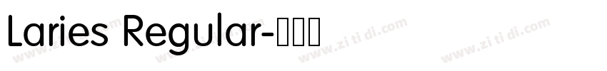 Laries Regular字体转换 Laries Regular字体转换